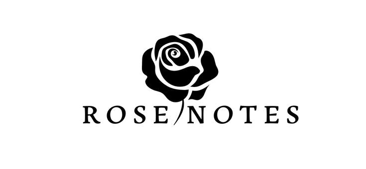 ROSE NOTES
